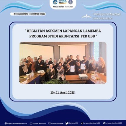 Program Studi Akuntansi FEB UBB Laksanakan Asesmen Lapangan LAMEMBA untuk Akreditasi Program Studi